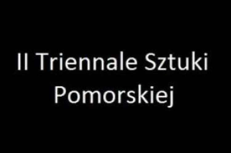 II Triennale Sztuki Pomorskiej II Triennale Sztuki Pomorskiej