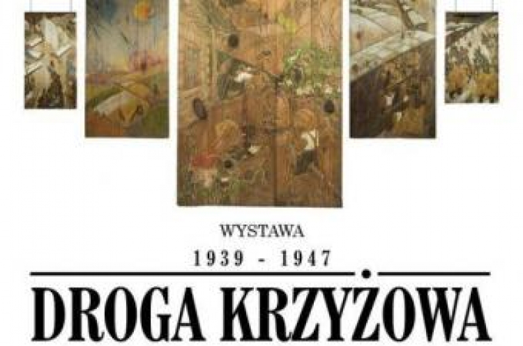 Wystawa „Droga Krzyżowa 1939-1947”