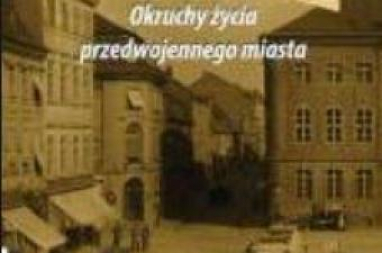 „Memento Kuestrin – okruchy życia przedwojennego miasta” „Memento Kuestrin – okruchy życia przedwojennego miasta”
