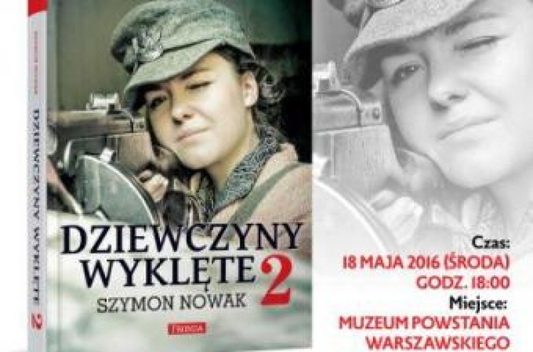 Spotkanie premierowe wokół książki „Dziewczyny Wyklęte 2” Spotkanie premierowe wokół książki „Dziewczyny Wyklęte 2”