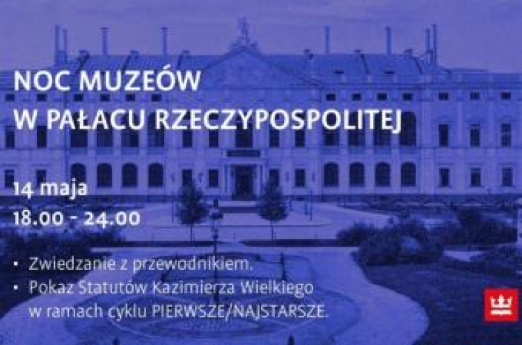 Noc Muzeów po raz pierwszy w Pałacu Rzeczypospolitej Noc Muzeów po raz pierwszy w Pałacu Rzeczypospolitej