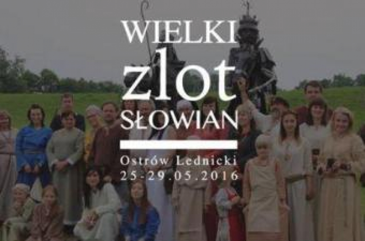 Wielki Zlot Słowian na Ostrowie Lednickim