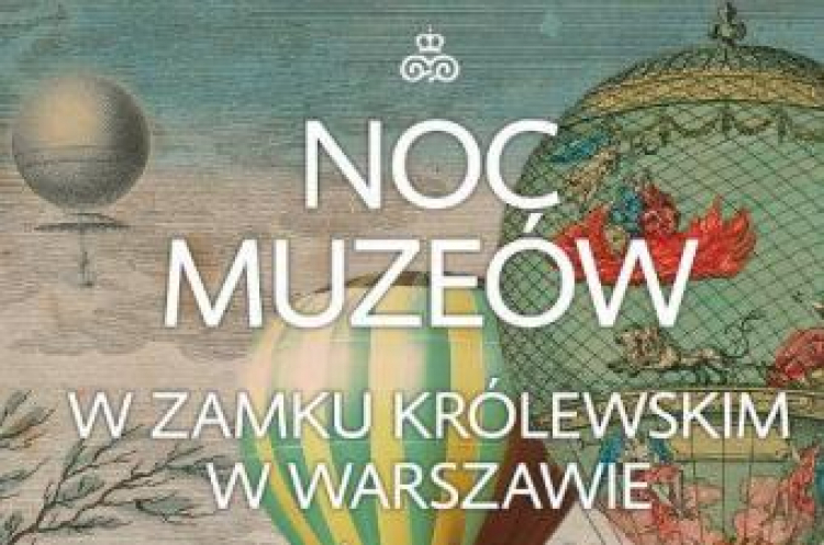 Noc Muzeów w Zamku Królewskim w Warszawie Noc Muzeów w Zamku Królewskim w Warszawie