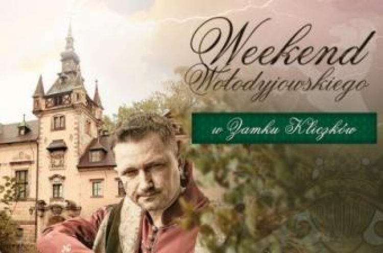 Weekend Wołodyjowskiego w Zamku Kliczków