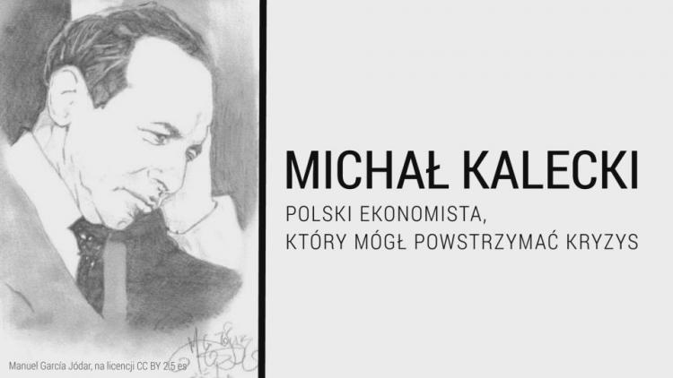 Michał Kalecki - Polak, który mógł powstrzymać kryzys 