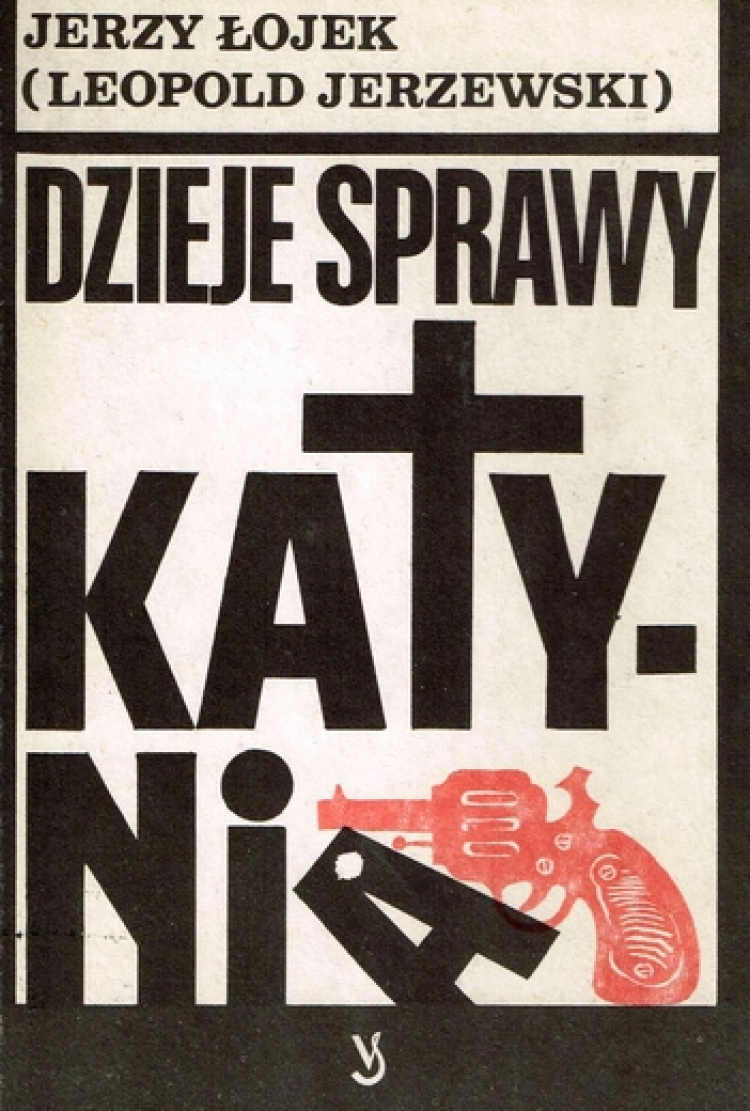 "Dzieje sprawy Katynia" J. Łojka