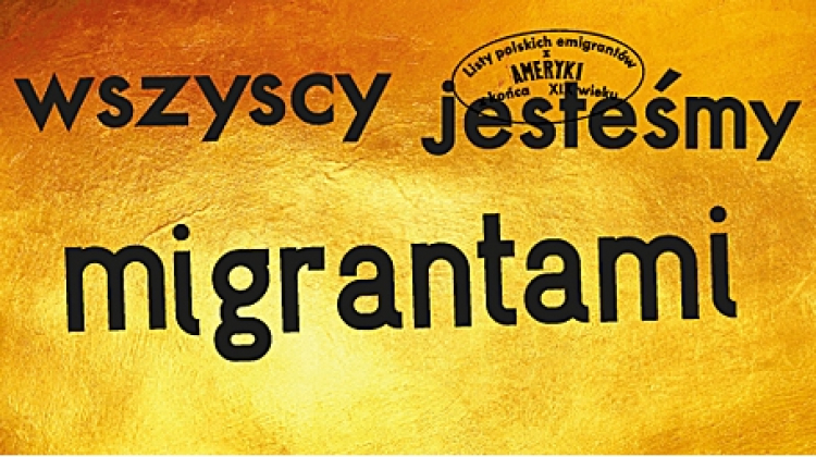 „Wszyscy jesteśmy migrantami”