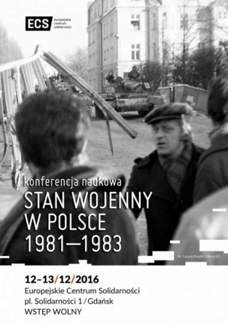 "Stan wojenny w Polsce 1981-1983" - konferencja naukowa w ECS