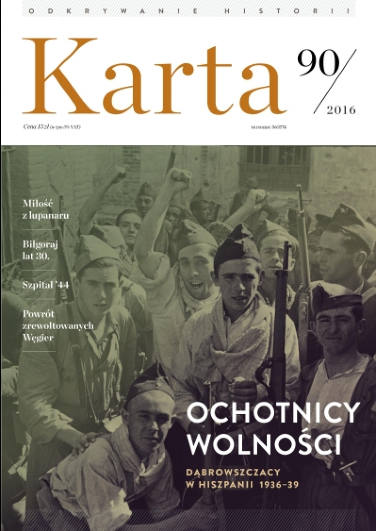 „Karta 90/2017”: „Ochotnicy wolności. Dąbrowszczacy w Hiszpanii 1936-39”