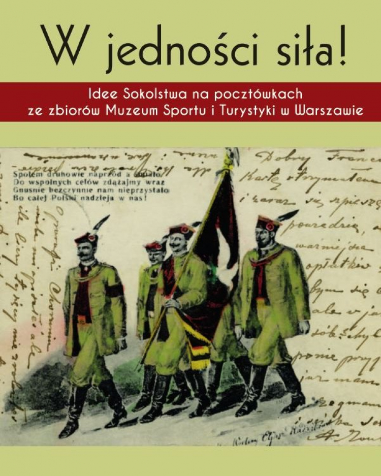 Wystawa „W jedności siła! Idee Sokolstwa na pocztówkach ze zbiorów MSiT”