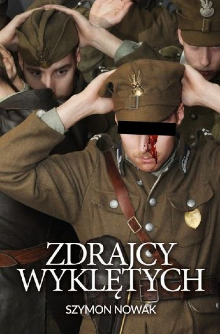 Szymon Nowak "Zdrajcy Wyklętch"