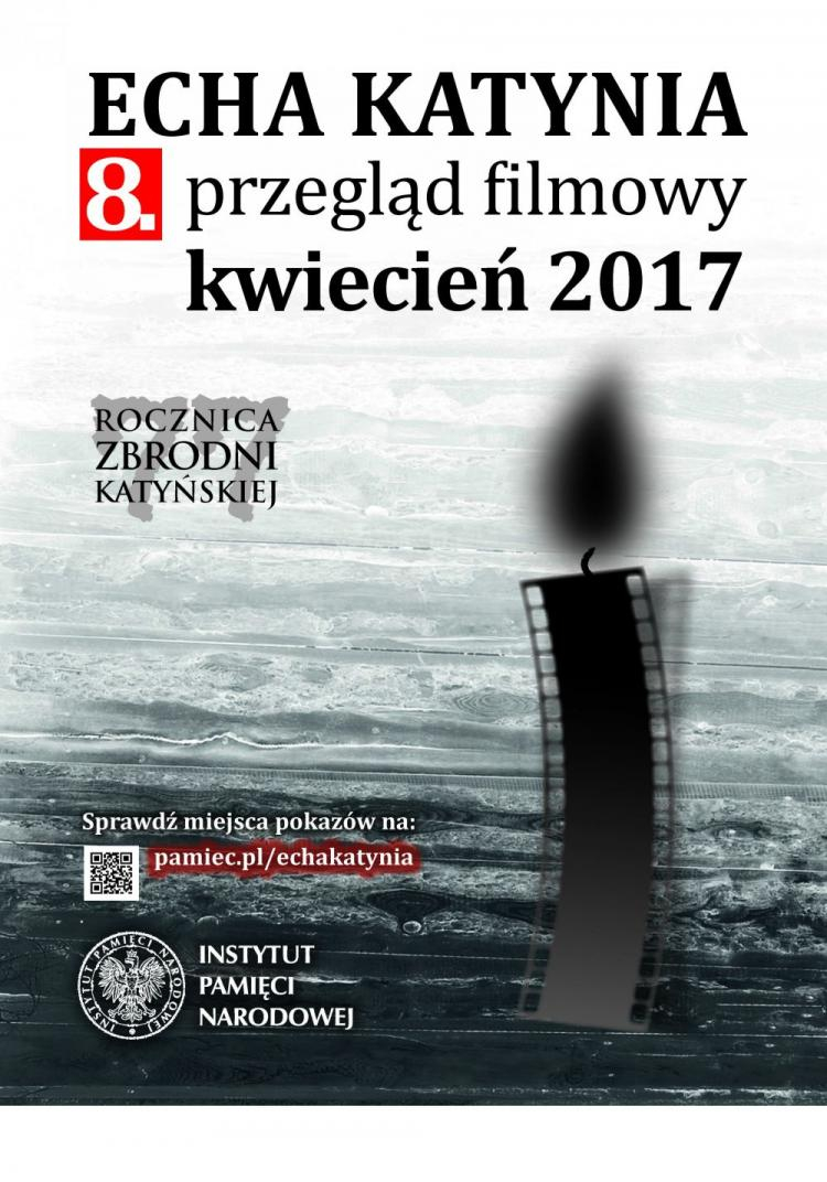  "Echa Katynia" - 8. przegląd filmów dotyczący zbrodni katyńskiej