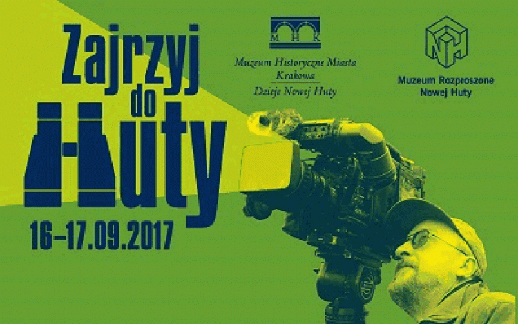 „Zajrzyj do Huty” – akcja przybliżająca sztandarową dzielnicę PRL