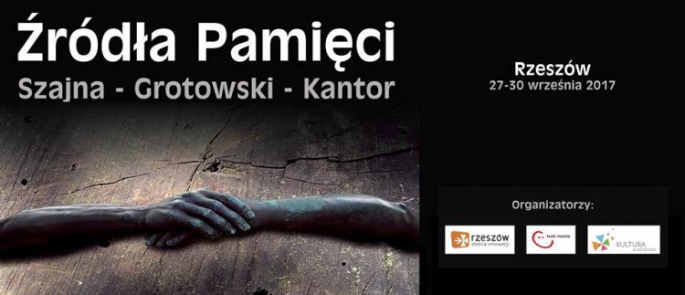 7. Festiwal „Źródła Pamięci. Szajna - Grotowski – Kantor” w Rzeszowie