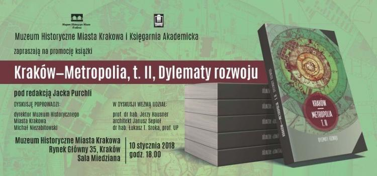 "Kraków - Metropolia, t. II, Dylematy rozwoju". Źródło: Muzeum Historyczne Miasta Krakowa