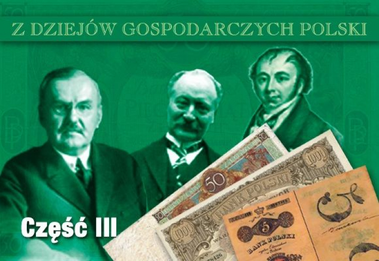3. odcinek serii "Z dziejów gospodarczych Polski”