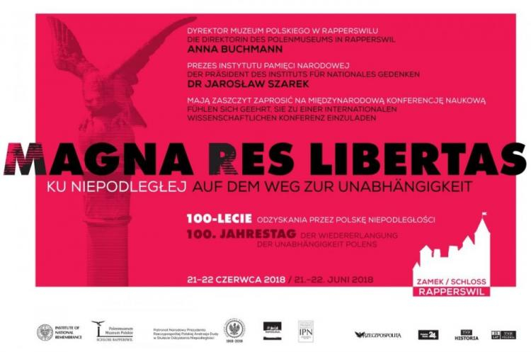 „Magna Res Libertas. Ku Niepodległej”. Źródło: IPN