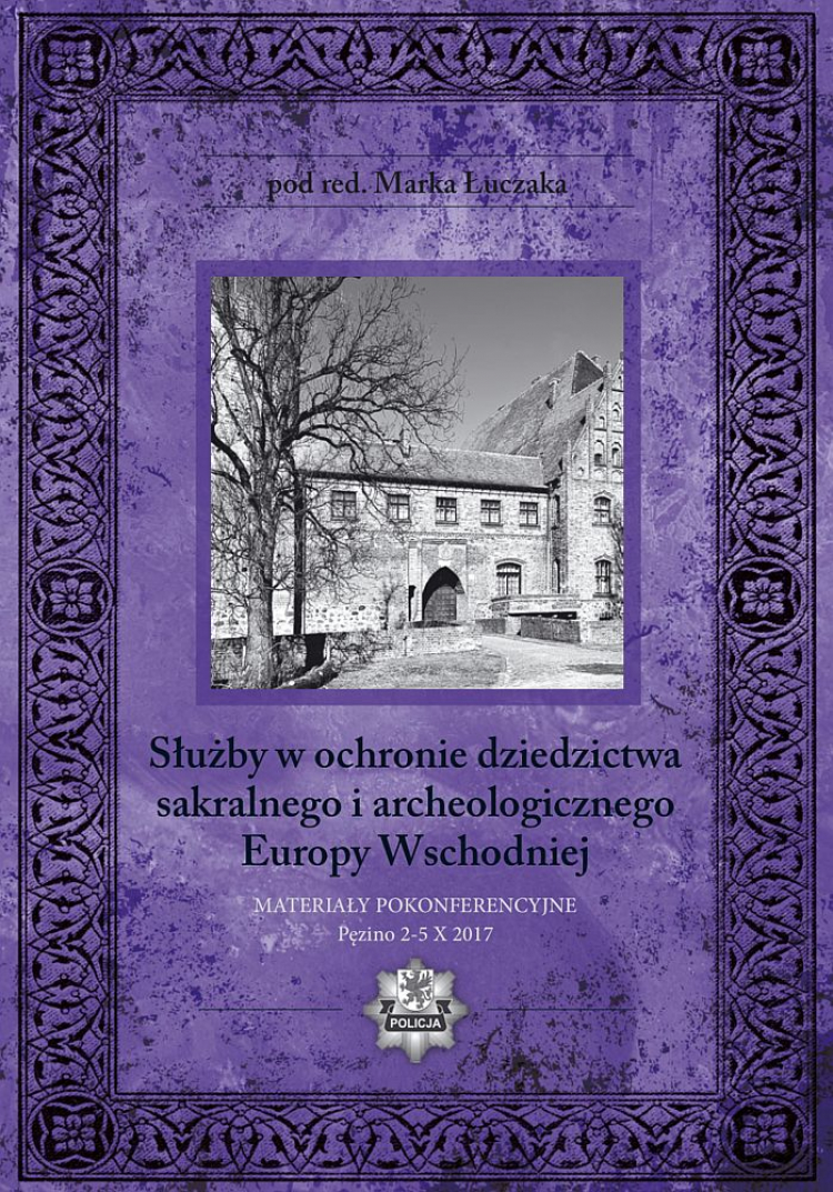 "Służby w ochronie dziedzictwa sakralnego i archeologicznego Europy Wschodniej"