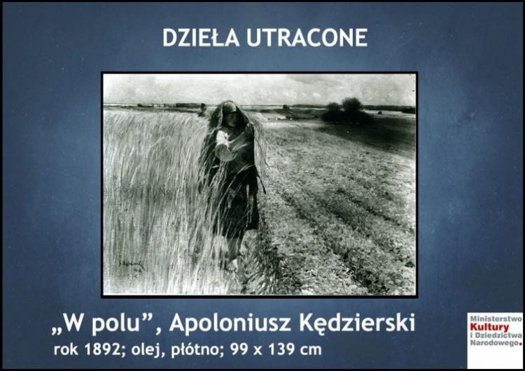 Obraz „W polu” Apoloniusza Kędzierskiego (1892) na prezentacji MKiDN dotyczącej utraconych w wyniku II wojny światowej dzieł sztuki. Źródło: Mkidn.gov.pl