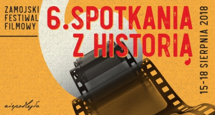 VI Zamojski Festiwal Filmowy "Spotkania z historią"