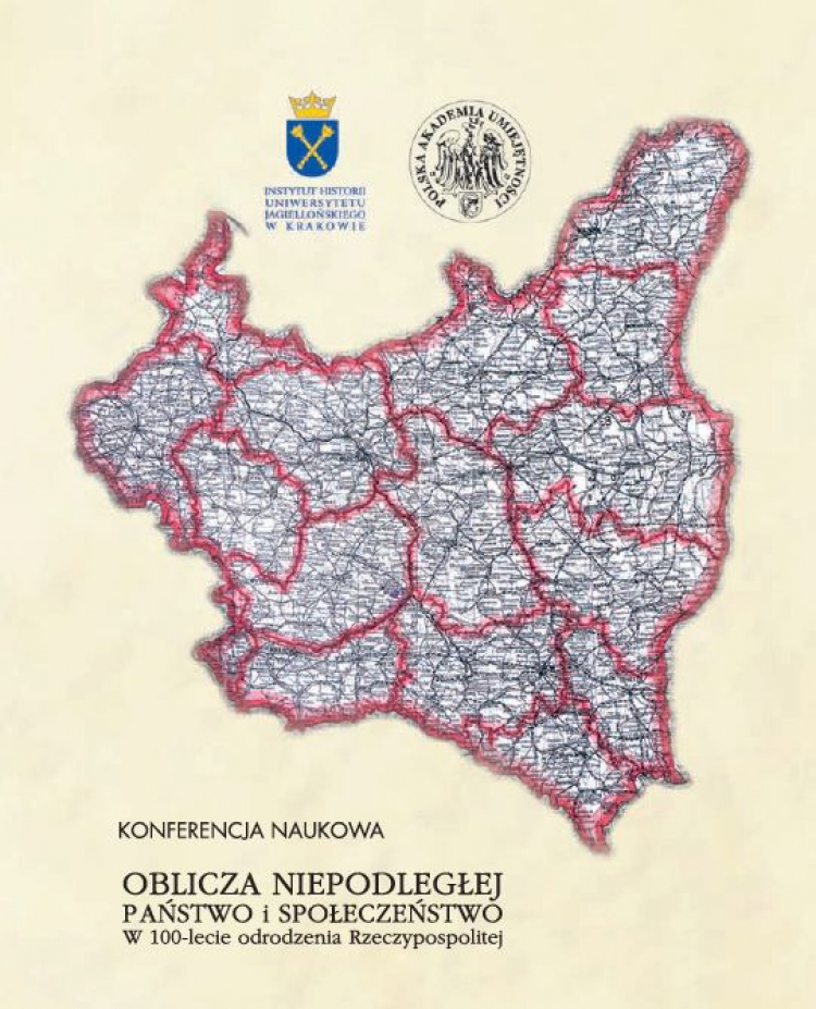 Oblicza Niepodległej. Państwo i Społeczeństwo w 100-lecie odrodzenia Rzeczypospolitej 