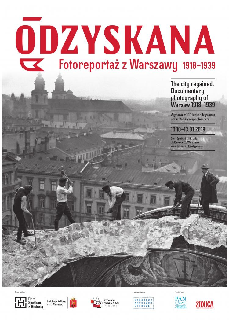 „Odzyskana. Fotoreportaż z Warszawy 1918–1939”