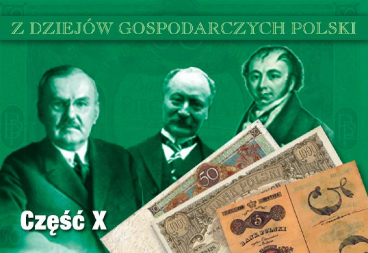 Dziesiąta część serii „Z dziejów gospodarczych Polski”