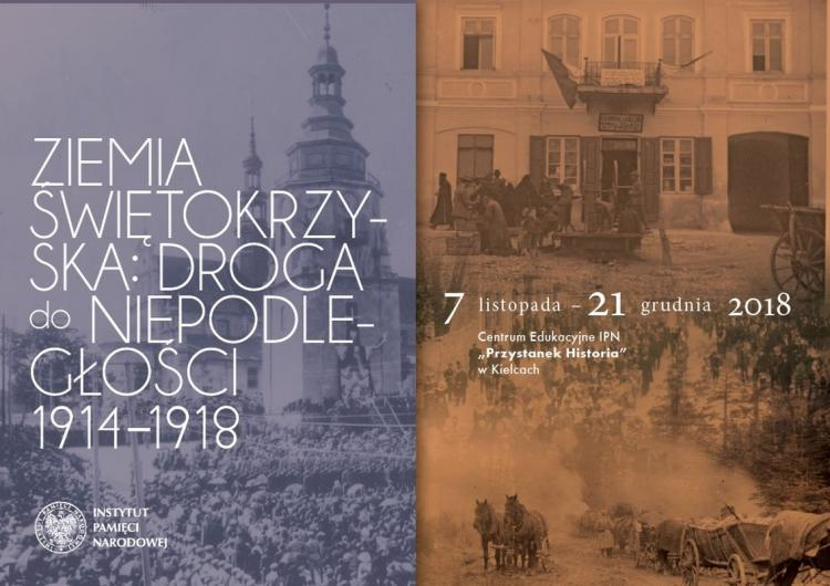  "Ziemia Świętokrzyska: Droga do Niepodległości 1914-1918"