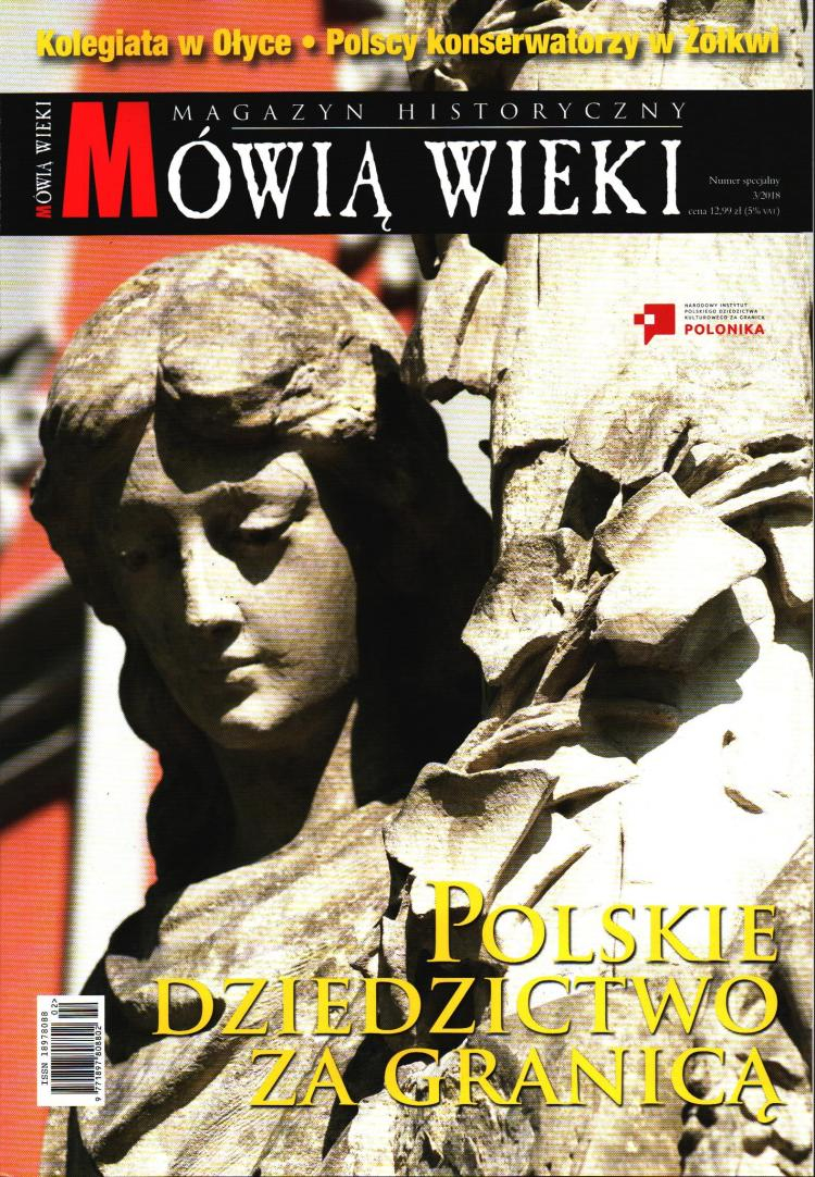 Numer specjalny „Mówią wieki”: „Polskie dziedzictwo za granicą”