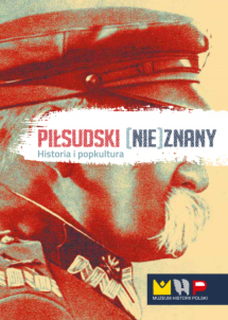 „Piłsudski (nie)znany”