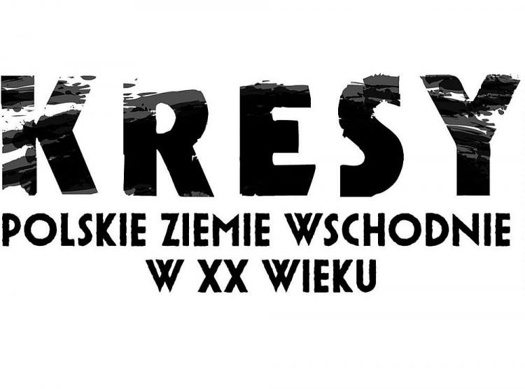 Konkurs „Kresy – polskie ziemie wschodnie w XX wieku”