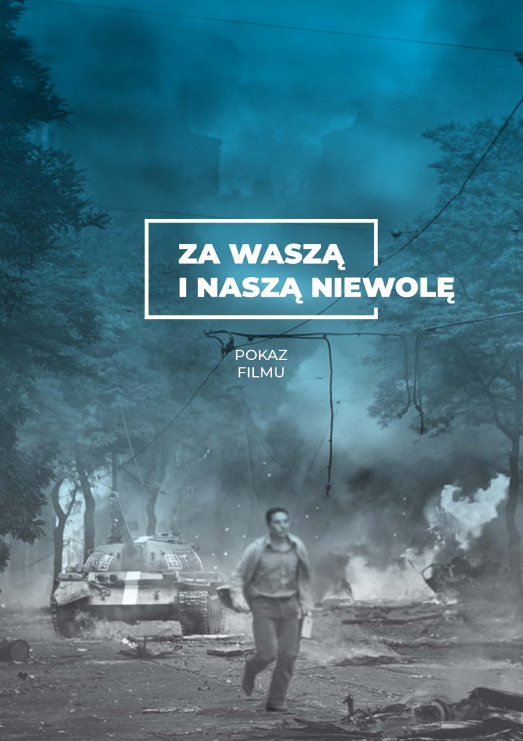  „Za waszą i naszą niewolę”