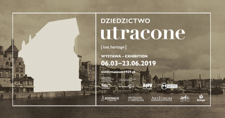 Plakat wystawy „Dziedzictwo utracone” w Muzeum II Wojny Światowej w Gdańsku. Źródło: Muzeum1939.pl 