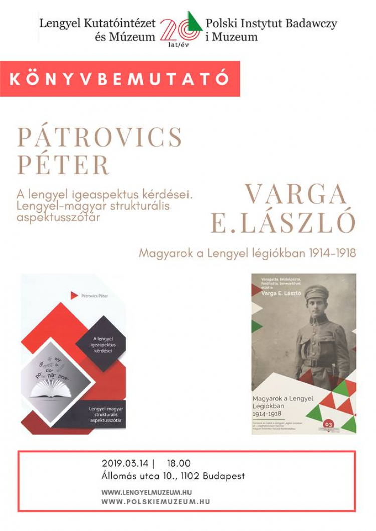 Prezentacja książek „Węgrzy w Polskich legionach 1914-1918” (z prawej) oraz „Zagadnienia aspektu czasowników w języku polskim. Polsko-węgierski strukturalny słownik aspektów” w Polskim Instytucie Badawczym i Muzeum w Budapeszcie