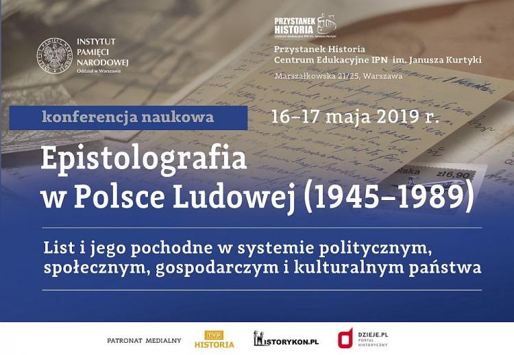 konferencja naukowa „Epistolografia w Polsce Ludowej (1945–1989). List i jego pochodne w systemie politycznym, społecznym, gospodarczym i kulturalnym państwa”