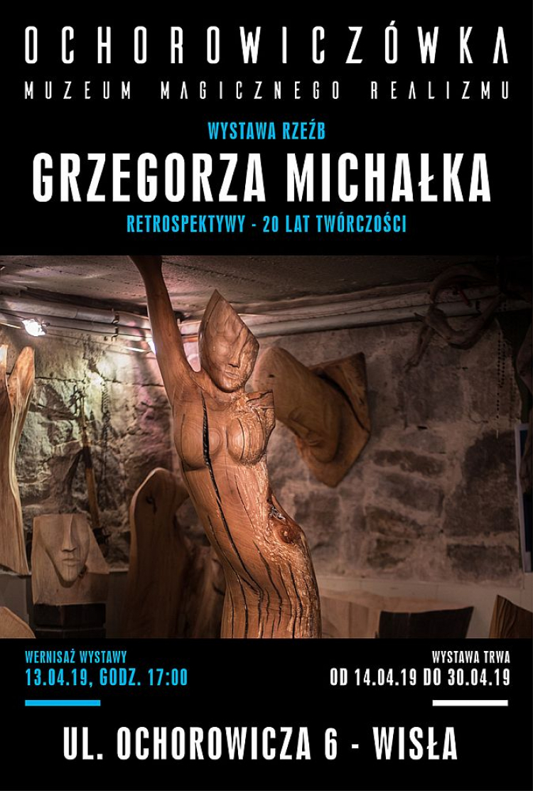 „Retrospektywy” – wystawa rzeźb Grzegorza Michałka w Muzeum Magicznego Realizmu w Wiśle