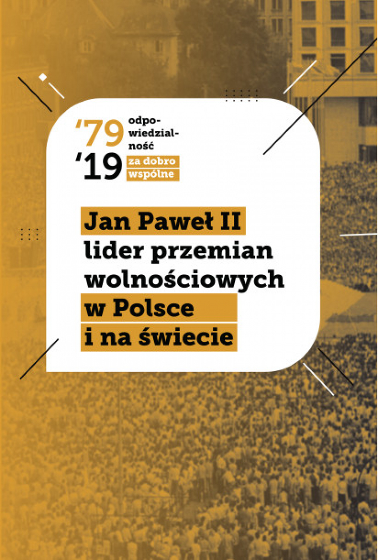 Konferencja „Jan Paweł II - lider przemian wolnościowych”. Źródło: Centrum Myśli Jana Pawła II