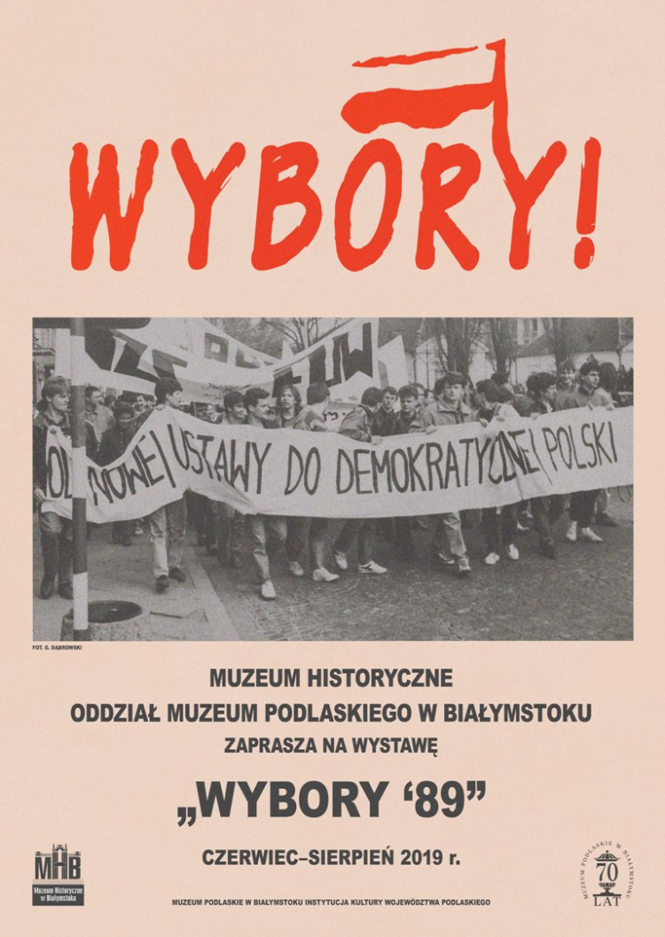 „Wybory'89” . Źródło: Muzeum Historyczne w Białymstoku