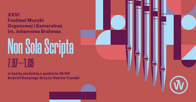 XXVI Festiwal Muzyki Organowej i Kameralnej Non Sola Scripta
