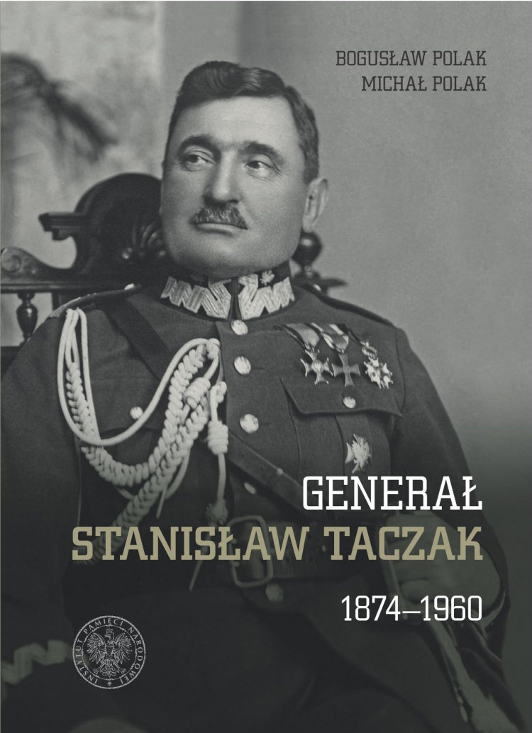 „Generał Stanisław Taczak 1874–1960”