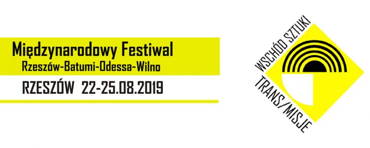 Międzynarodowy Festiwal Trans/Misje – Wschód Sztuki