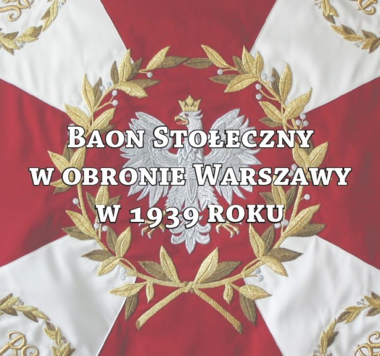 Wystawa „Baon Stołeczny w obronie Warszawy w 1939 r.” w Galerii Brama Bielańska