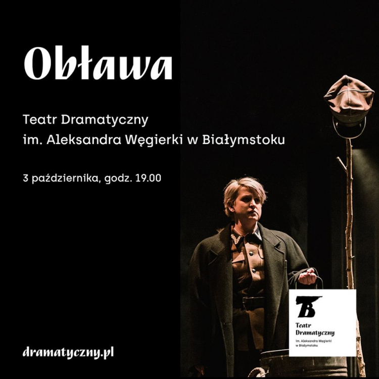 Spektakl „Obława” Teatru Dramatycznego im. Aleksandra Węgierki w Białymstoku w ramach festiwalu „Kierunek Wschód”