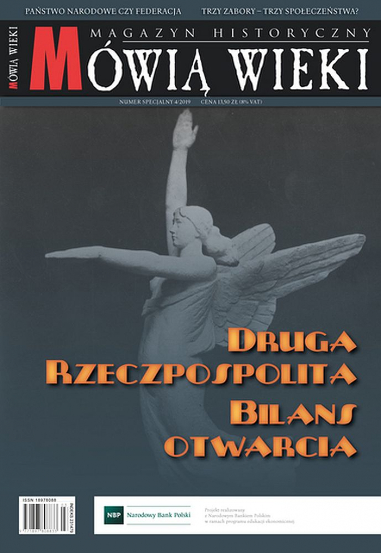 „Mówią wieki”: „Druga Rzeczpospolita. Bilans otwarcia” „Mówią wieki”: „Druga Rzeczpospolita. Bilans otwarcia”