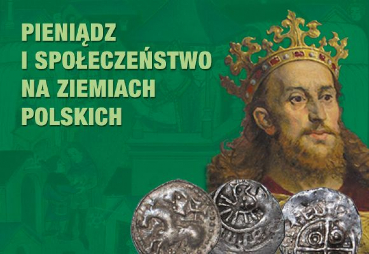 Cykl „Pieniądz i społeczeństwo na ziemiach polskich”