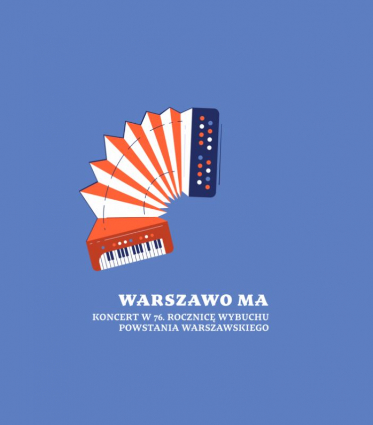 Warszawo ma – koncert w 76. rocznicę wybuchu Powstania Warszawskiego