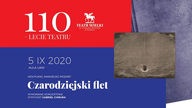 Koncertowe wykonanie „Czarodziejskiego fletu" na jubileusz 110-lecia Opery Poznańskiej