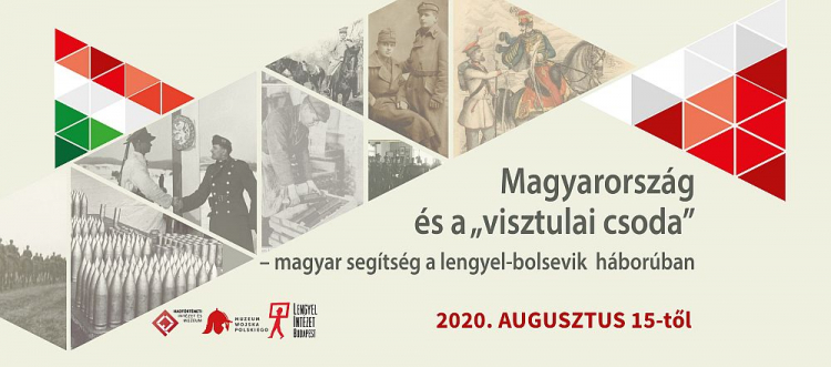 Wystawa „Węgry a +Cud Nad Wisłą+. Węgierska pomoc w wojnie polsko-bolszewickiej” w Muzeum Wojskowości w Budapeszcie