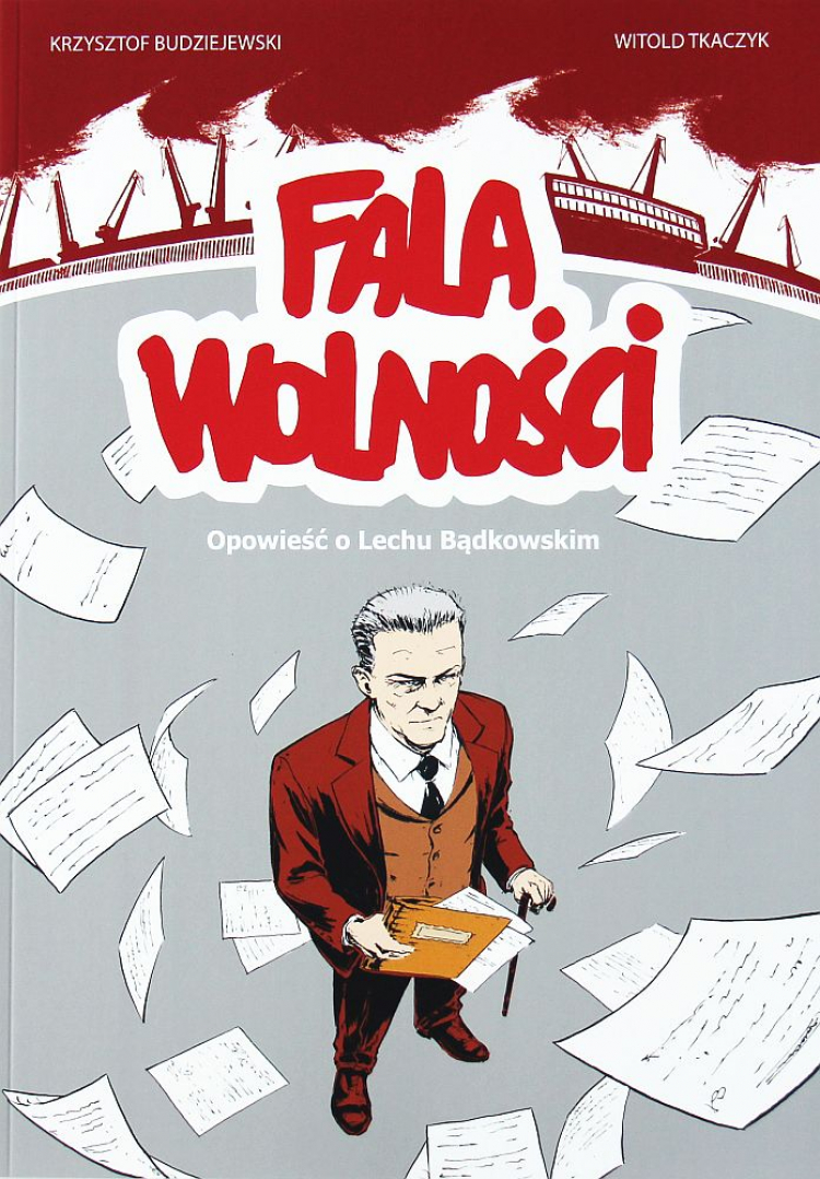 Komiks „Fala Wolności. Opowieść o Lechu Bądkowskim”
