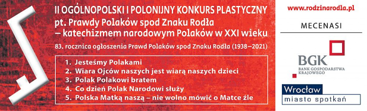 II Ogólnopolski i Polonijny Konkurs Plastyczny pt. Prawdy Polaków spod Znaku Rodła – katechizmem narodowym Polaków w XXI wieku